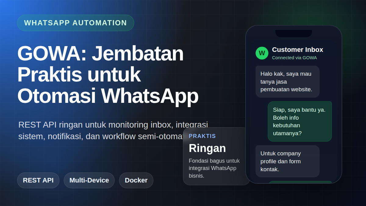 GOWA: Jembatan Praktis untuk Otomasi WhatsApp