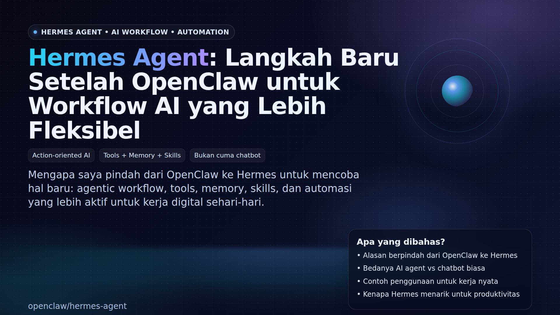 Mengenal Hermes Agent: Langkah Baru Setelah OpenClaw untuk Mencoba Pendekatan AI yang Lebih Fleksibel